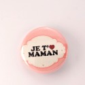 Badge maman : je t'aime maman