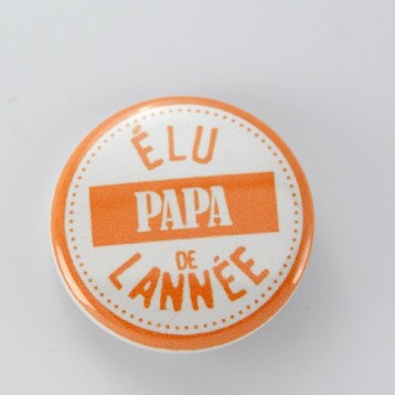 Badge collection papa : élu papa de l'année
